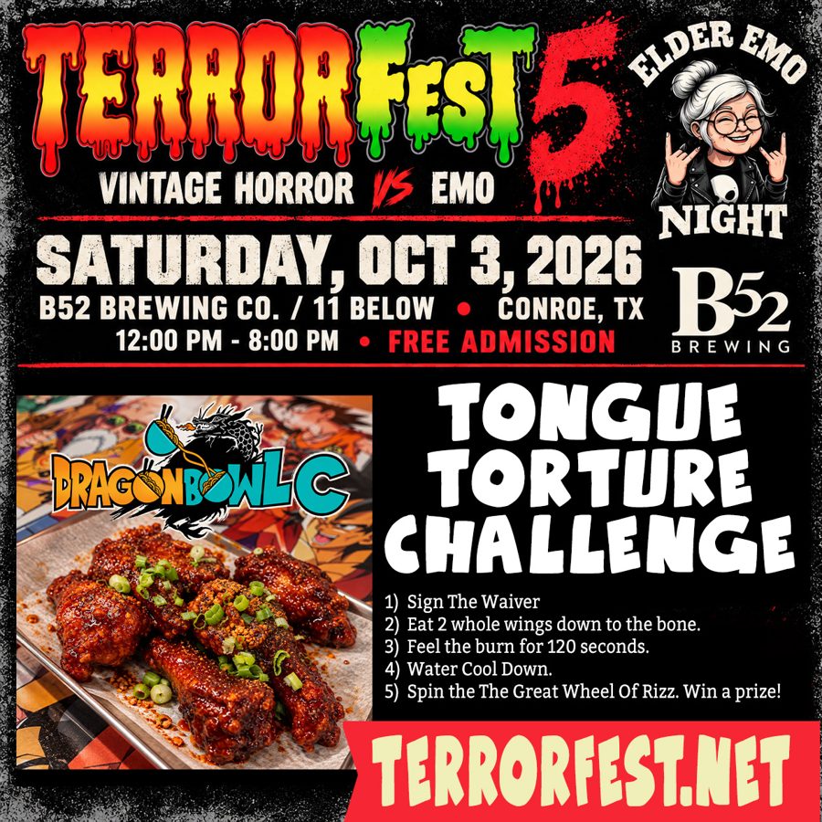 Tongue Torture Challenge, Dragon Bowl LC Wings. Special appearance at TerrorFest V.
